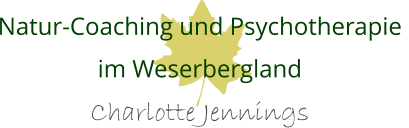 Natur-Coaching und Psychotherapie  im Weserbergland Charlotte Jennings